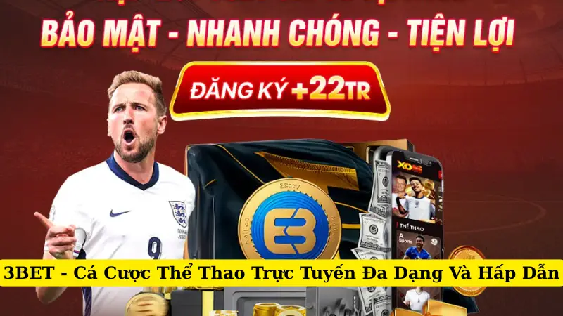 3BET – Cá Cược Thể Thao Trực Tuyến Đa Dạng Và Hấp Dẫn